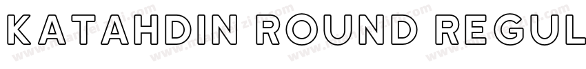 Katahdin Round Regular字体转换
